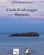 L' isola di salvataggio. Rinascita