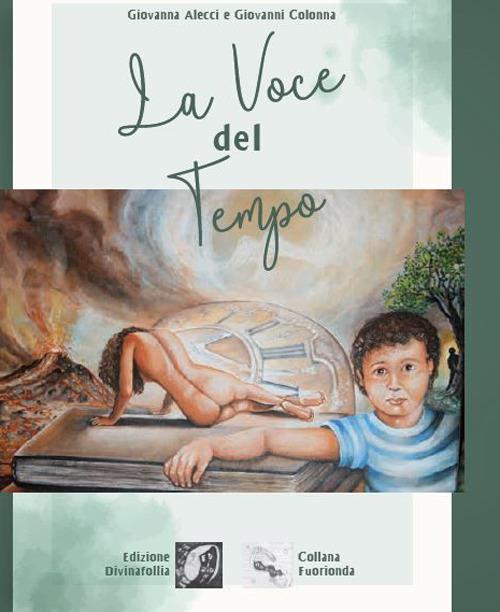 La voce del tempo - Giovanna Alecci,Giovanni Colonna - copertina