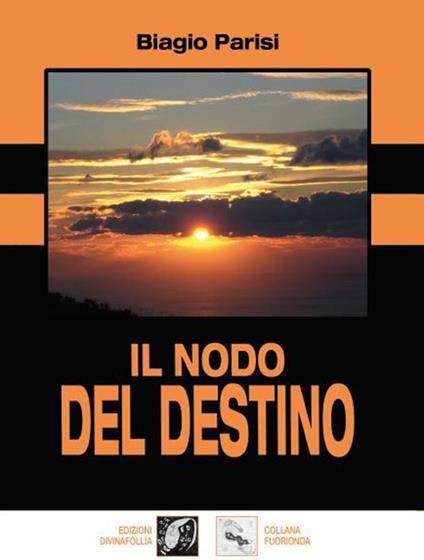 Il nodo del destino - Biagio Parisi - copertina