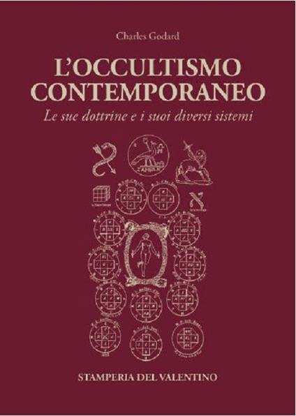 L' occultismo contemporaneo. Le sue dottrine e i suoi diversi sistemi - Charles Gordard - copertina