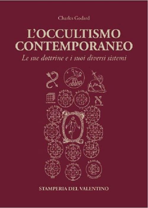 L' occultismo contemporaneo. Le sue dottrine e i suoi diversi sistemi - Charles Gordard - copertina