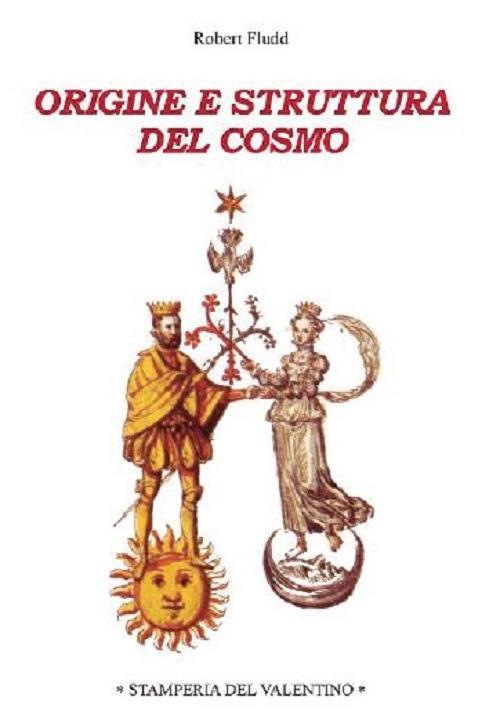 Origine e struttura del cosmo - Robert Fludd - copertina
