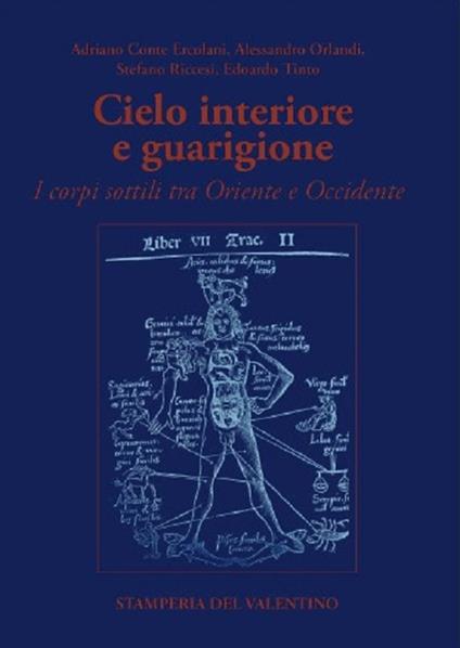 Cielo interiore e guarigione. I corpi sottili tra Oriente e Occidente - Adriano Ercolani,Alessandro Orlandi,Stefano Riccesi - copertina