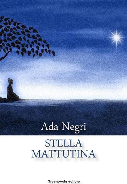 Stella mattutina - Ada Negri - ebook