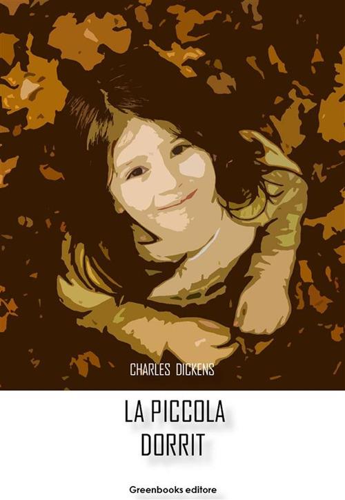 La piccola Dorrit - Charles Dickens - ebook