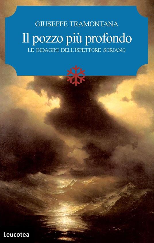 Il pozzo più profondo. Le indagini dell'ispettore Soriano - Giuseppe Tramontana - copertina