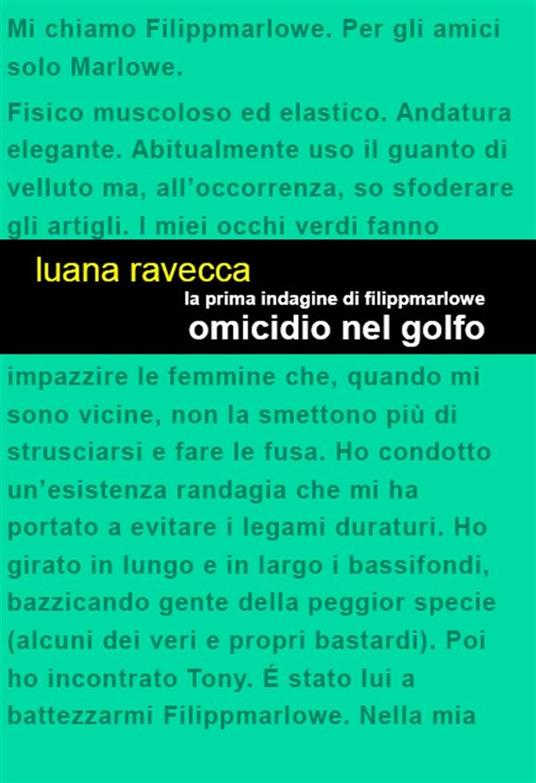 Omicidio nel Golfo. La prima indagine di Filippmarlowe - Luana Ravecca - ebook