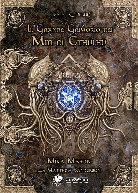Il grande grimorio della magia dei miti di Cthulhu - Mike Mason,Matthew Sanderson - copertina