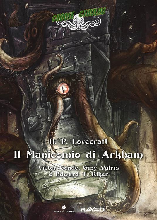 Il manicomio di Arkham. Choose Cthulhu. Libro game. Vol. 7 - Victor Conde,Giny Valrís,Edward T. Riker - copertina