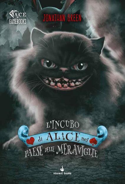 L'incubo di Alice nel Paese delle Meraviglie. ACE gamebooks. Librogame - Jonathan Green - copertina