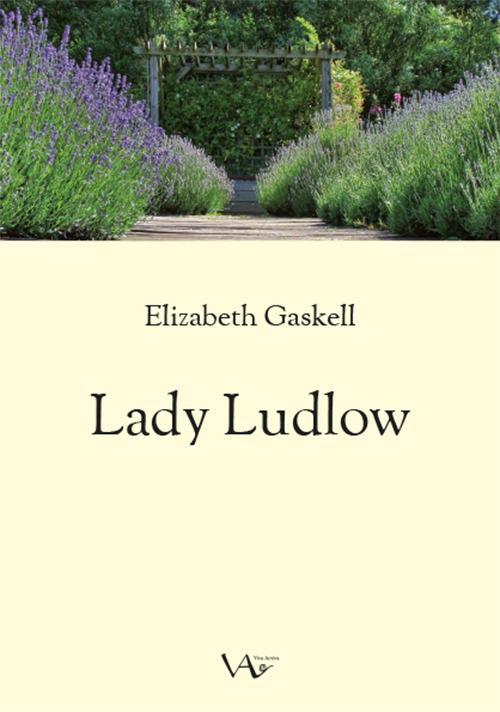 My Lady Ludlow. Ediz. integrale - Elizabeth Gaskell - copertina