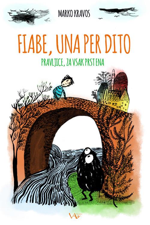 Fiabe, una per dito-Pravljice, za vsak prst ena. Ediz. illustrata - Marko Kravos - copertina