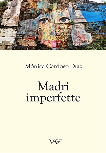 Madri imperfette - Mónica Cardoso Díaz - copertina