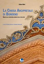 La Chiesa Arcipretale di Bondeno. Guida alla contemplazione della bellezza