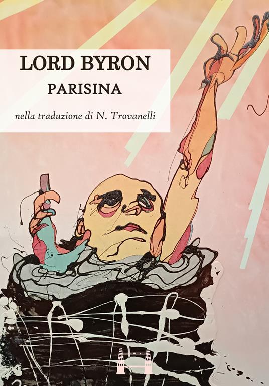 Parisina - Baron George Gordon Byron Byron,Nazzareno Trovanelli - ebook