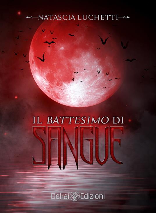 Il battesimo di sangue - Natascia Luchetti - copertina