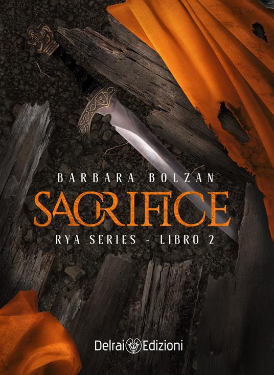 Sacrifice. Rya series. Vol. 2 - Barbara Bolzan - ebook