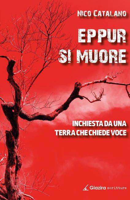 Eppur si muore. Inchiesta da una terra che chiede voce - Nico Catalano - copertina