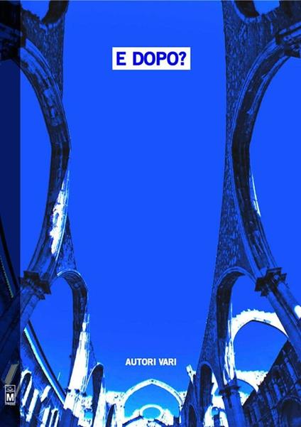 E dopo? - AA.VV. - ebook