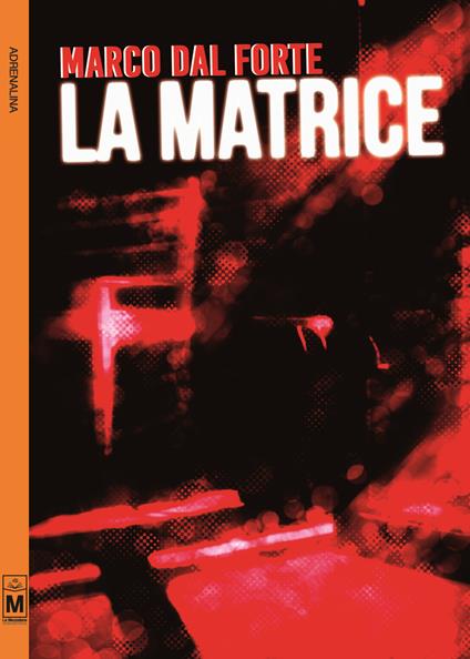 La matrice - Marco Dal Forte - copertina