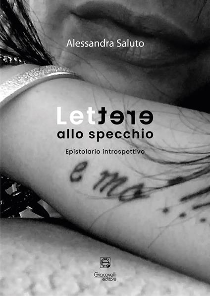 Lettere allo specchio. Epistolario introspettivo - Alessandra Saluto - copertina