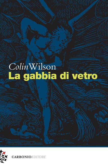 La gabbia di vetro - Colin Wilson - copertina