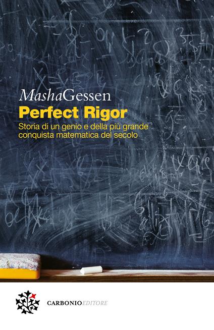 Perfect rigor. Storia di un genio e della più grande conquista matematica del secolo - Masha Gessen,Olimpia Ellero - ebook