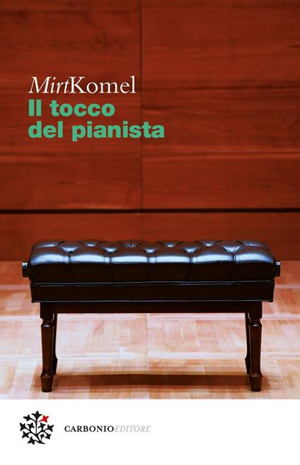 Il tocco del pianista - Mirt Komel,Patrizia Raveggi - ebook