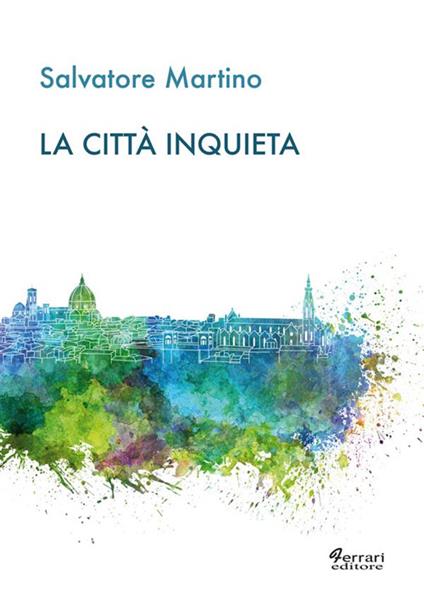 La città inquieta - Salvatore Martino - ebook
