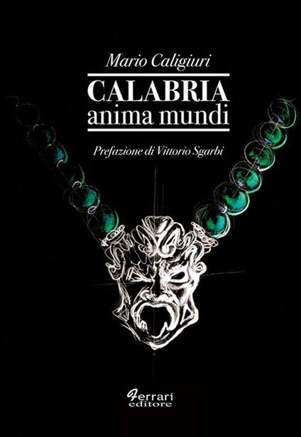 Calabria anima mundi - Mario Caligiuri - copertina