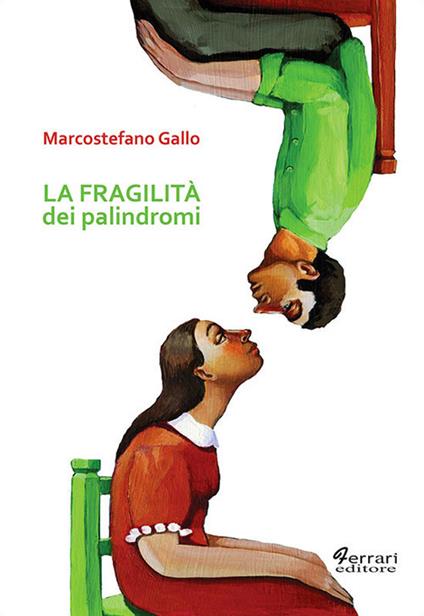 La fragilità dei palindromi - Marcostefano Gallo - copertina