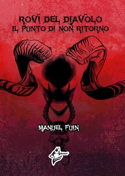 Rovi del diavolo. Il punto di non ritorno. Vol. 3 - Manuel Fuin - copertina