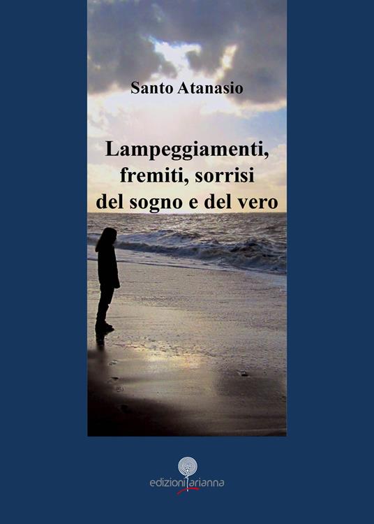 Lampeggiamenti, fremiti, sorrisi del sogno e del vero - Santo Atanasio - copertina