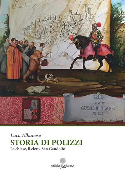 Storia di Polizzi. Le chiese, il clero, san Gandolfo - Luca Albanese - copertina