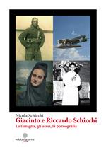 Giacinto e Riccardo Schicchi. La famiglia, gli aerei, la pornografia