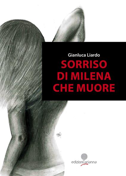 Sorriso di Milena che muore - Gianluca Liardo - copertina