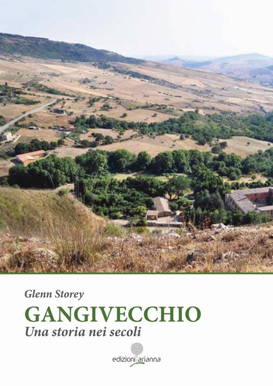 Gangivecchio. Una storia nei secoli. Ediz. inglese - Glenn Storey - copertina