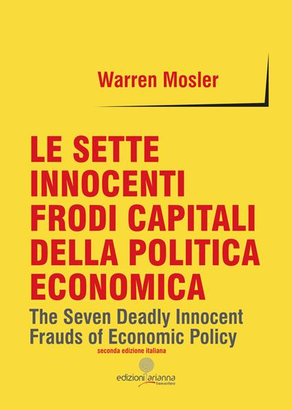 Le sette innocenti frodi capitali della politica economica - Warren Mosler - copertina