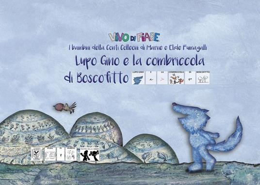 Lupo Gino e la combriccola di Boscofitto. Testo in simboli. Schede per Kamishibai. Ediz. illustrata. Con audiolibro - Elide Fumagalli,I bambini della Conti Colleoni - copertina