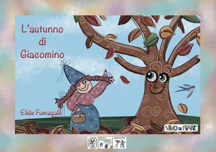 L'autunno di Giacomino. Schede per Kamishibai. Ediz. a colori. Con audiolibro - Elide Fumagalli - copertina