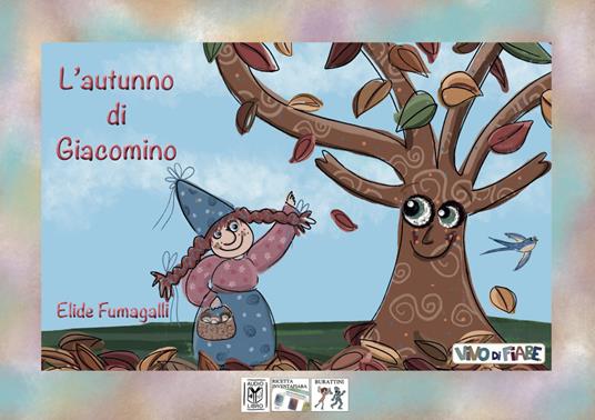 L'autunno di Giacomino. Schede per Kamishibai. Ediz. a colori. Con audiolibro - Elide Fumagalli - copertina