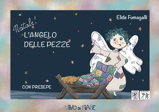 Natale! L'angelo delle pezze. Schede per Kamishibai. Ediz. illustrata. Con audiolibro - Elide Fumagalli - copertina