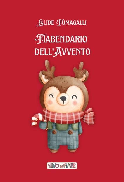 Fiabendario dell'Avvento. Con audiolibro - Elide Fumagalli - copertina