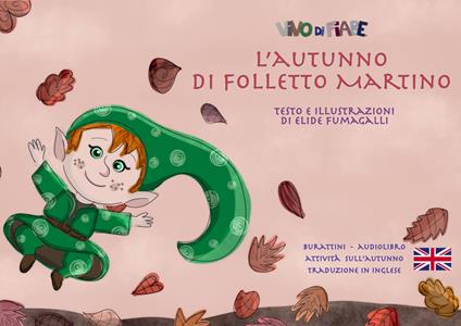 L'autunno di folletto Martino. Schede per Kamishibai. Ediz. italiana e inglese. Con audiolibro - Elide Fumagalli - copertina