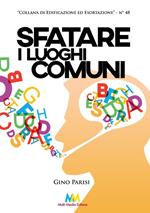 Sfatare i luoghi comuni