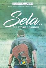 Sela... Tra storie & canzoni