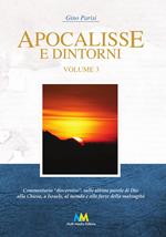 Apocalisse e dintorni. Commentario discorsivo. Vol. 3