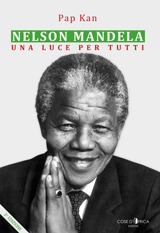 Nelson Mandela. Una luce per tutti - Pap Kan - copertina