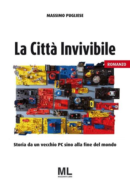 La città invivibile. Storia di un vecchio PC fino alla fine del mondo - Massimo Pugliese - ebook