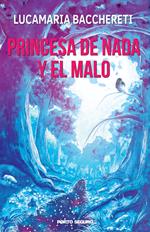 Princesa de nada y el malo